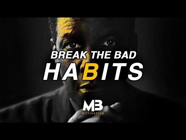 ONE OF THE BEST MOTIVATIONAL VIDEOS EVER - BREAK YOUR HABITS