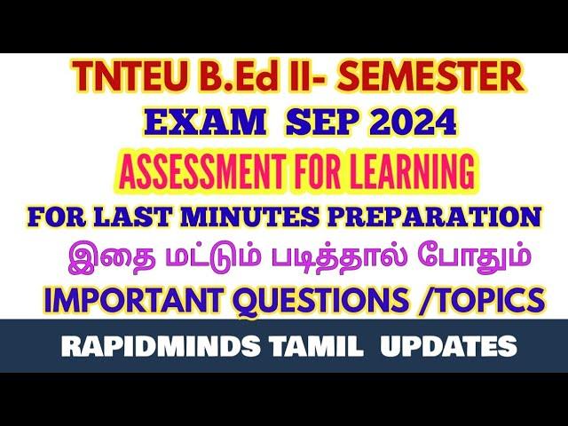 B.Ed II-SEMESTER EXAM 2024: ASSESSMENT FOR LEARNING LAST MINUTES PREPARATION IMPORTANT