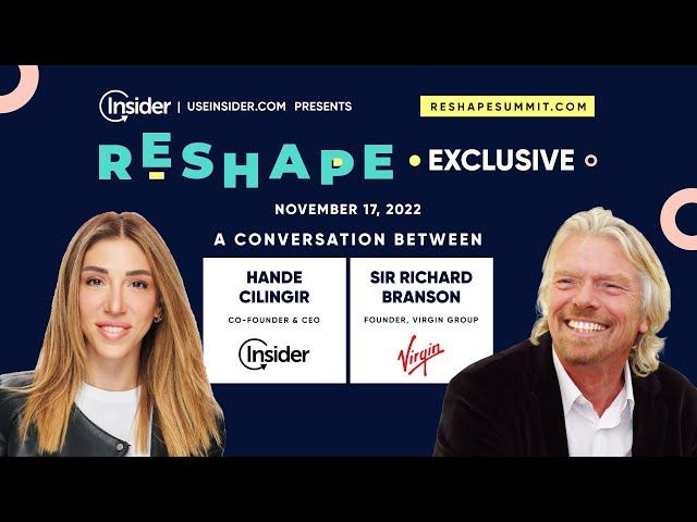 Sir Richard Branson joins #RESHAPE22 ️