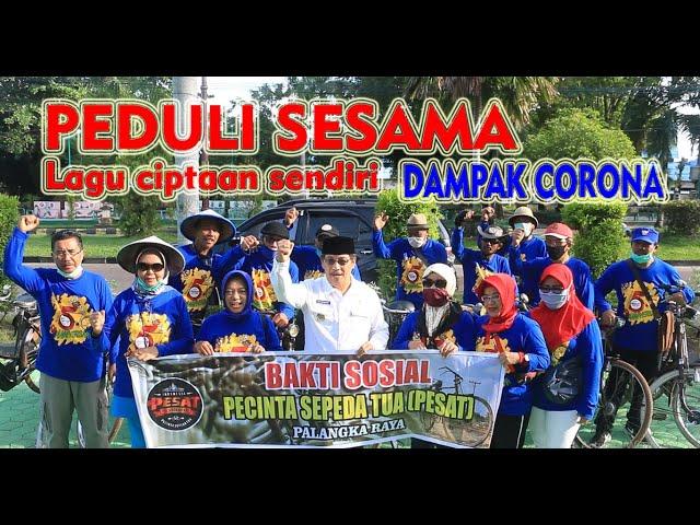 "PEDULI SESAMA" Lagu ciptaan sendiri, Dampak Corona,  Bansos,