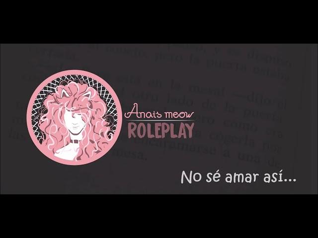 ASMR Bineural - Roleplay Novia y lluvia - No sé amar así (Anais Meow)