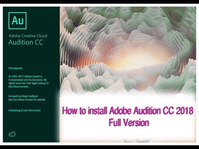 How to  install adobe audition CC 2018 full version for windows 10