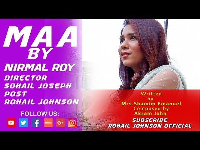 "MAA" by Nirmal Roy Official Song