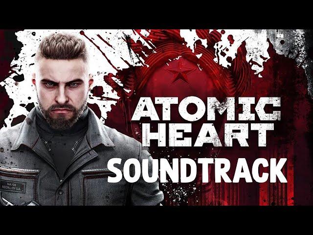 Atomic Heart (Original Game Soundtrack) Vol.1 w/Timestamps