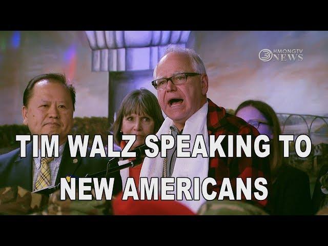 3 HMONG NEWS: TIM WALZ, CANDIDATE FOR GOVERNOR, SPEAKS AT NEW AMERICANS VOTE RALLY EVENT.