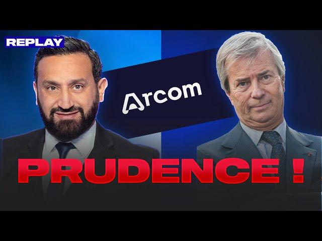 ARCOM, Bolloré, Hanouna, Kretinsky : LES PIÈGES !