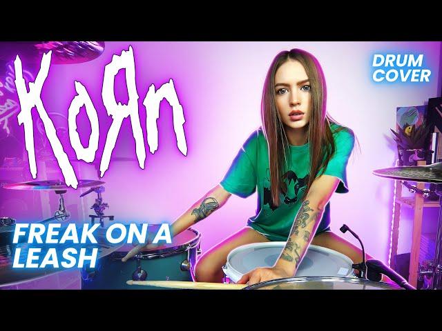 Korn - Freak On A Leash - Drum Cover by Kristina Rybalchenko