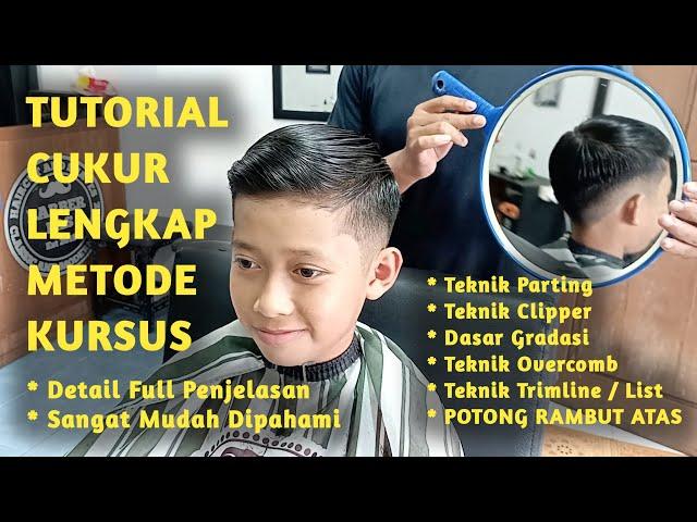 Terlengkap !! Tutorial teknik cukur mudah metode kursus Barbershop bagi Tukang cukur pemula