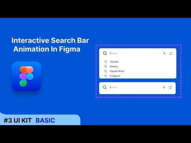 Interactive Search Bar Animation In Figma - Tutorial