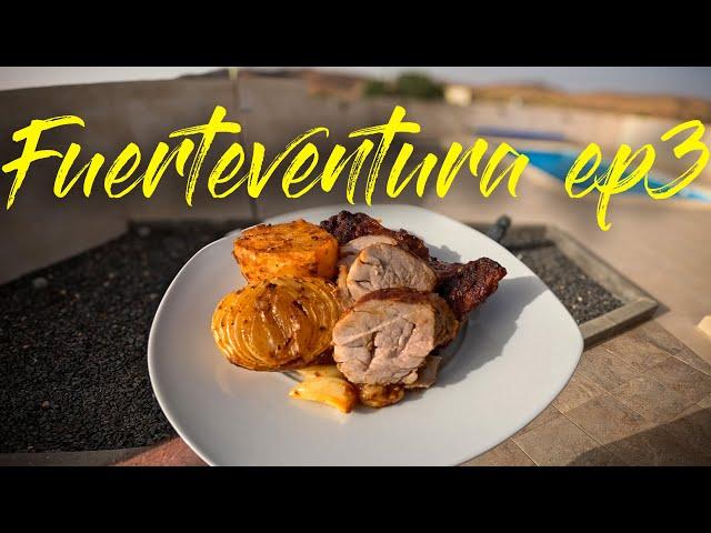 Fuerteventura ep3: Pork Over Charcoal