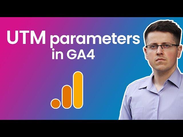 UTM parameters in Google Analytics 4 || GA4 campaign tracking with UTMs