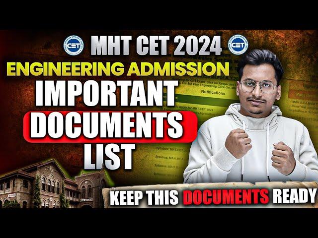Documents List for Engineering Admission 2024|MHT CET Engineering Admission Counselling Process|