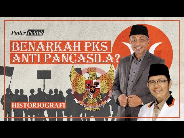 Sejarah PKS: Benarkah Anti Pancasila?