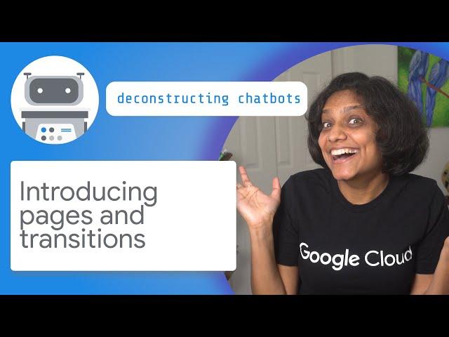 Introducing pages and transitions in Dialogflow CX