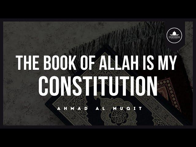 The Book Of Allah is My Constitution - Powerful Nasheed- Muhammad al-Muqit