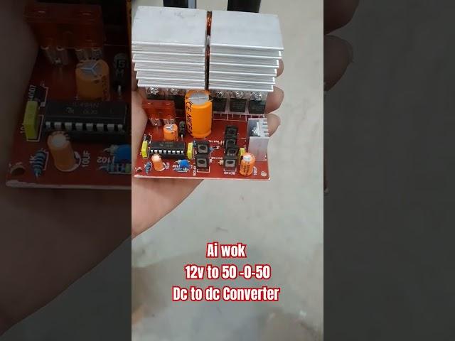 Ai wok 12v to 50 0 50 Dc To Dc Converter Only Rs 1000/- #aiwok #amplifer #classd