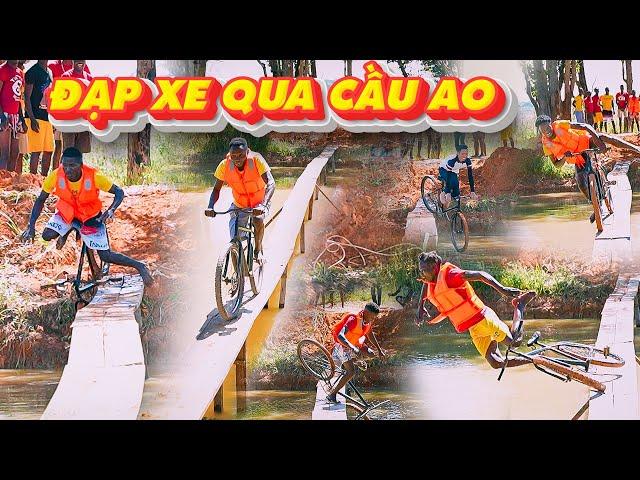 Team Huyền Thoại || Thử Thách Đạp Xe Qua Cầu Khỉ - Giải Thưởng Khủng.