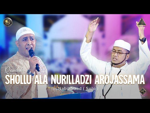 Qosidah Shollu Ala Nurilladzi Arojassama - Syekh Nabil Saad | #Live In Nurul Musthofa, 23 Juli 2022