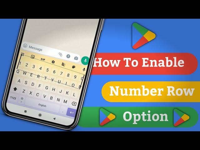 How to Enable Number Row Option on Google Keyboard | Enable Number Row Option | Number Row