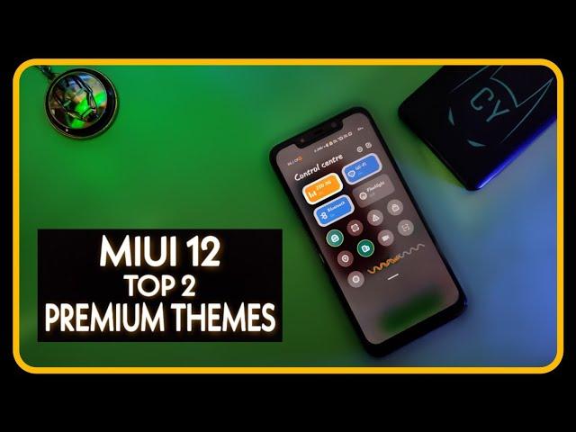 MIUI 12 Premium Themes For Any Xiaomi Device | Top 2 Themes