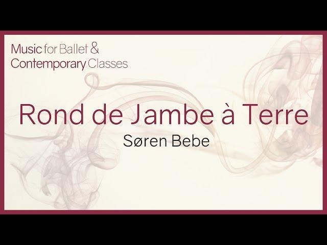 Music for Ballet Class. Rond de Jambe à Terre