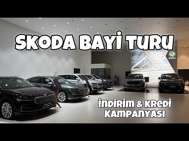 Skoda Bayi Turu | İndirim & Kredi kampanyası Var