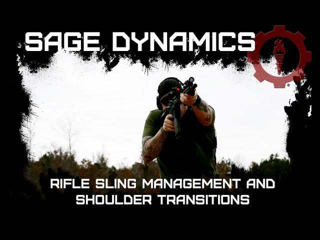 Rifle Sling Management and Shoulder Transitions