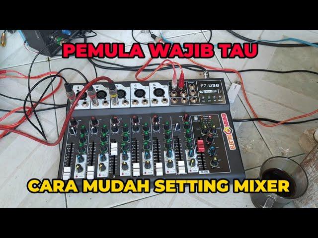 Cara Mudah Setting Mixer, Gak Bingung Lagi