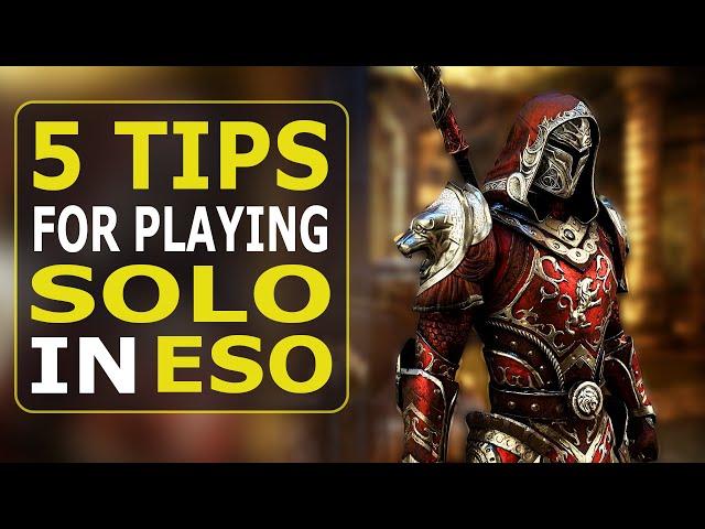 5 Tips for Soloing ESO (The Elder Scrolls Online) in 2022