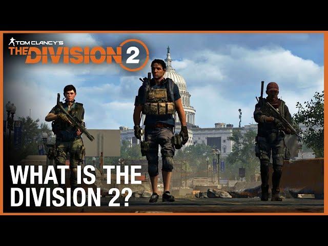 Tom Clancy’s The Division 2: ‘What is The Division 2?’ Trailer | Ubisoft [NA]