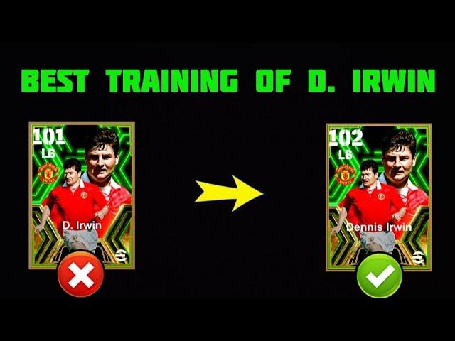 Different Way To Training 102 rated Irwin in efootball 2025