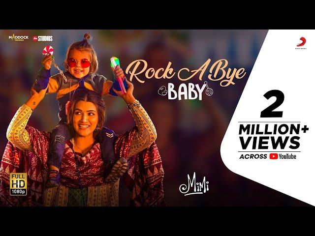 Rock a Bye Baby – Official Video | Mimi | Kriti |  @ARRahman | Julia G., Khatija R. | Amitabh B.