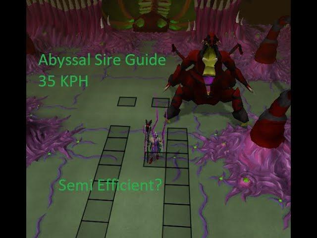 2023 Abyssal Sire Guide | 35 KPH With Example Kills | Best Method Available...