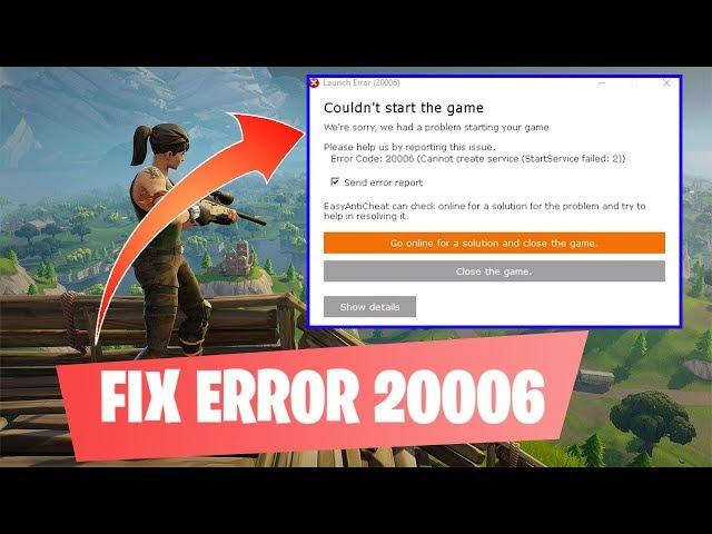 How To Fix Fortnite Launch Error 20006 And Other Errors