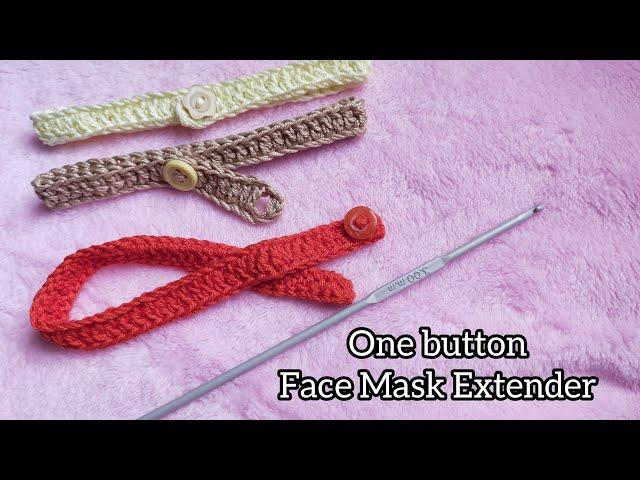 CROCHET - Adjustable Ear saver - One Button Face Mask Adapter