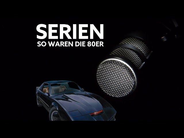 Serien – So waren die 80er | Das geek'sche Terzett | Podcast | Videocast