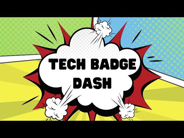 Tech Badge Dash