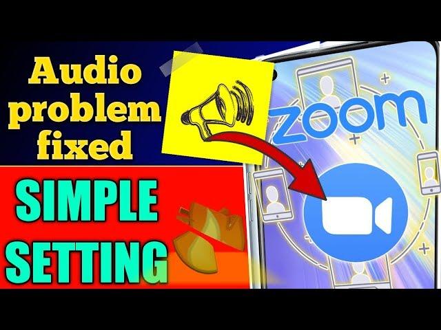 All type of audio problem fixed in zoom app|how to fix audio problem in zoom app|100% working tricks