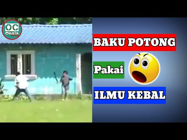 AKSI BAKU POTONG TEREKAM JELAS KAMERA || Pakai Ilmu Kebal