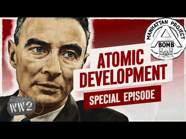 How to Build an Atomic Bomb - WW2 Documentary Special