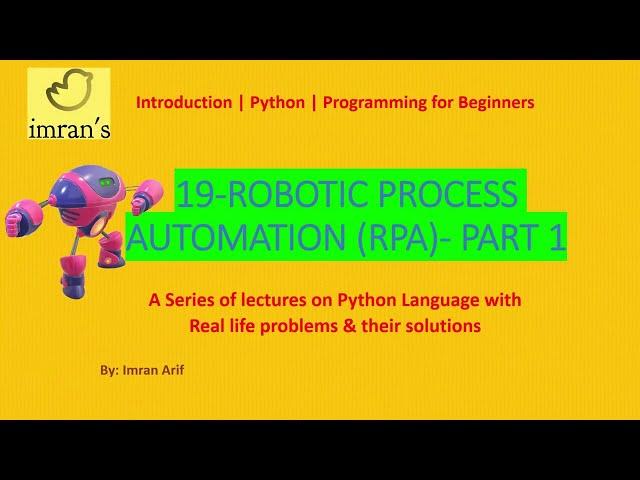 Python Tutorial for Beginners 19 | Robotic Process Automation (RPA) Part 01