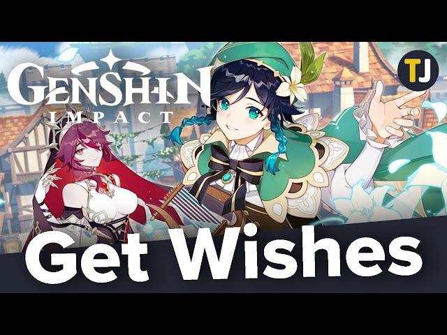 How to Get Wishes in Genshin Impact