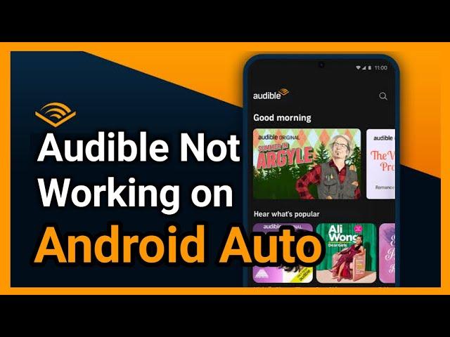 Troubleshooting Audible Not Working on Android Auto: Fixing Guide