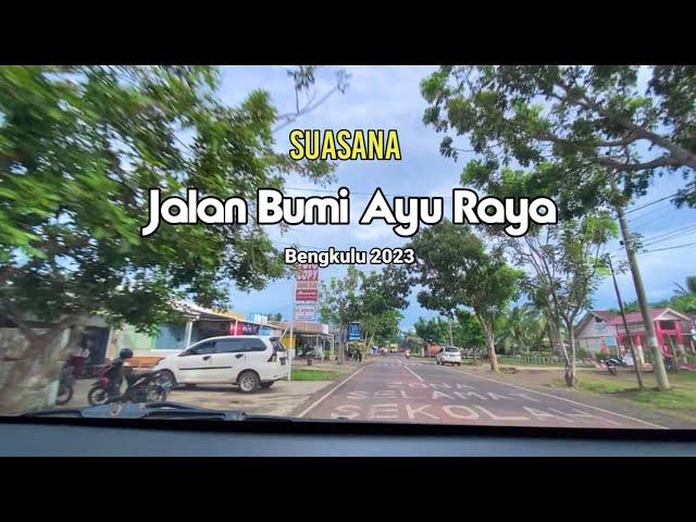 Kondisi Jalan Bumi Ayu Raya Kecamatan Selebar | Kota Bengkulu 2023