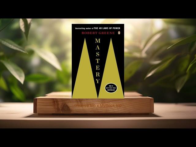 [Review] Mastery (Robert Greene) Summarized.