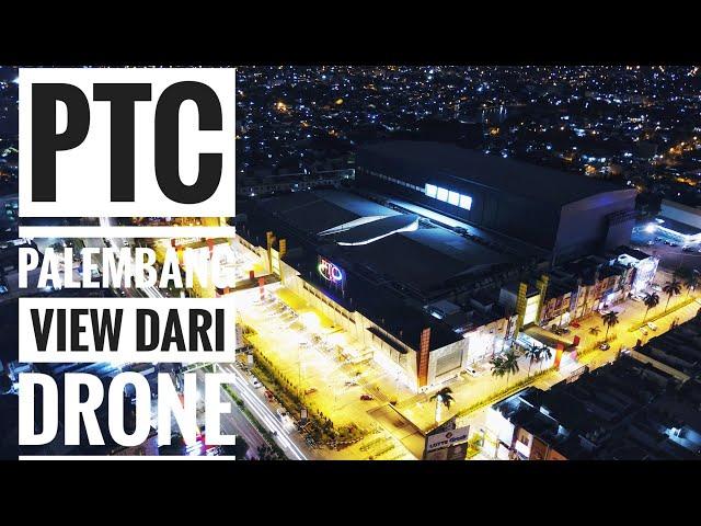 Kerennyaa......PTC Palembang ketika malam dari Drone