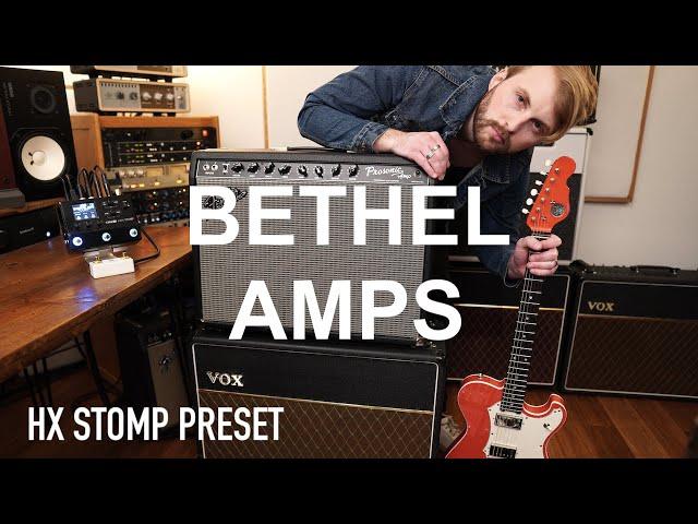 BETHEL AMPS HX STOMP PRESET - David Hislop [BETHEL MUSIC] official preset & tutorial AC30 & PROSONIC