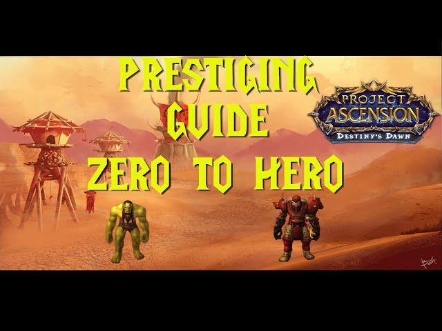 Everything you need to know about Prestiging! | A Beginner's Guide | Ascension WoW