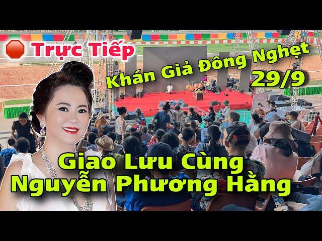 Trực Tiếp Nguyễn Phương Hằng Xuất Hiện Giao Lưu Cùng Khán Giả 29/9