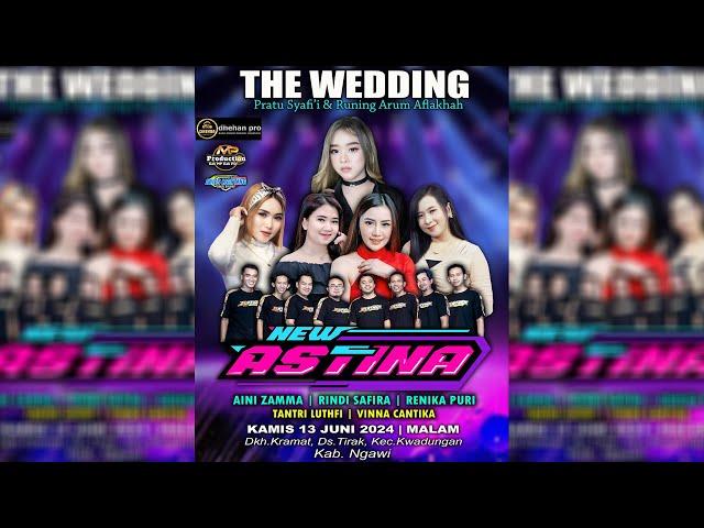 LIVE MUSIC NEW ASTINA THE WEDDING PRATU SYAFI'I & RUNING ARUM -TIRAK KWADUNGAN, NGAWI - DHEHAN AUDIO